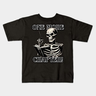 One More Chapter! Kids T-Shirt